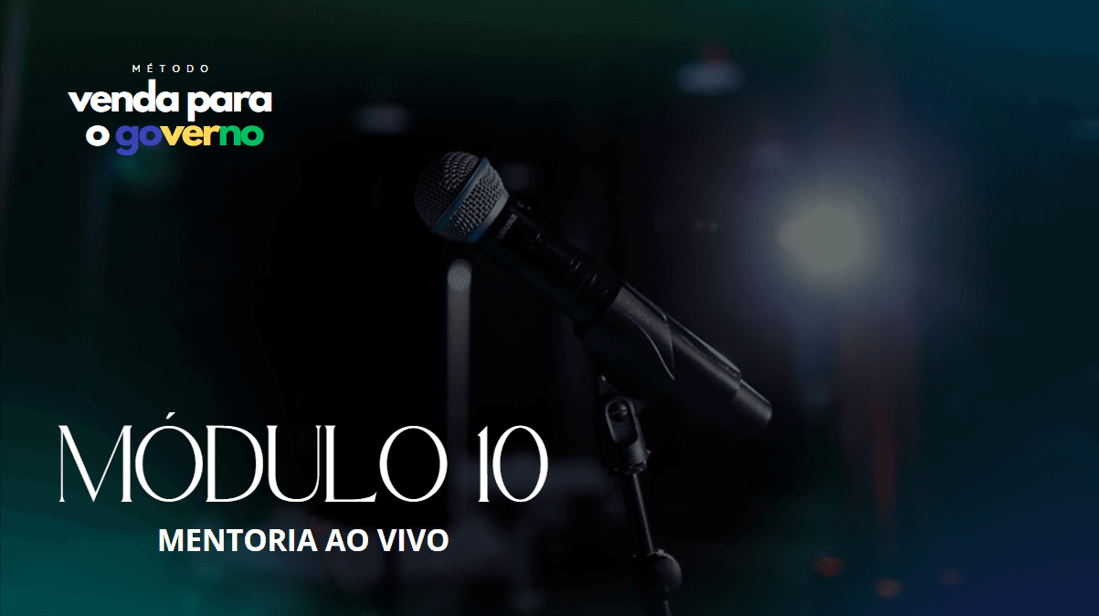 Módulo 10 — Mentoria ao Vivo